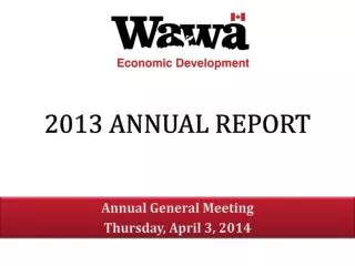 Annual General Meeting Thursday, April 3, 2014