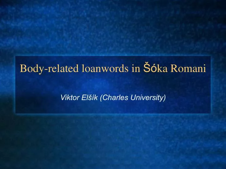 body related loanwords in ka romani