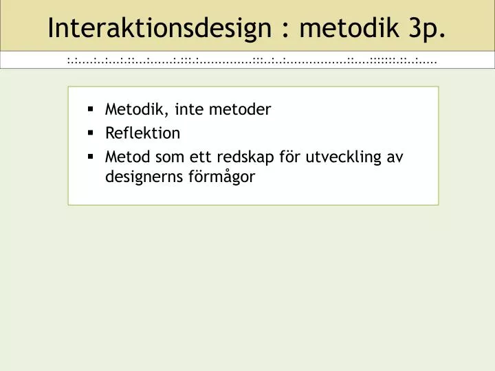 interaktionsdesign metodik 3p