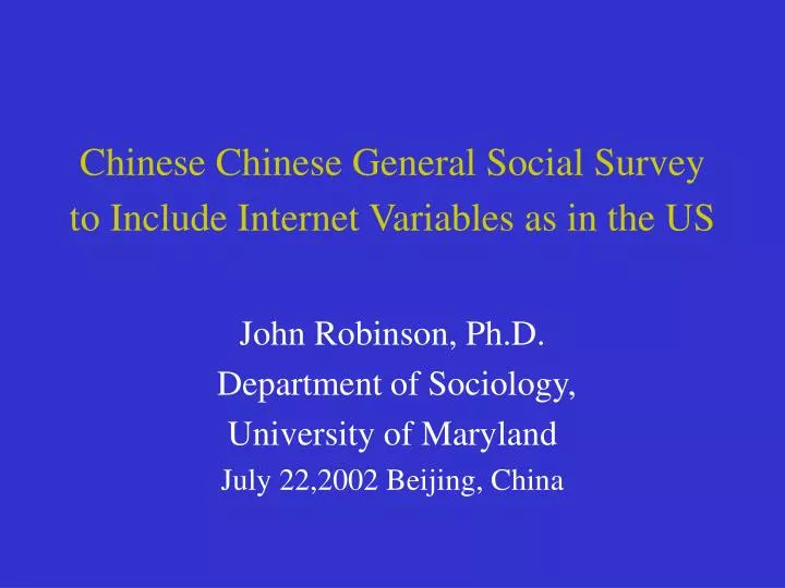 chinese chinese general social survey to include internet variables as in the us