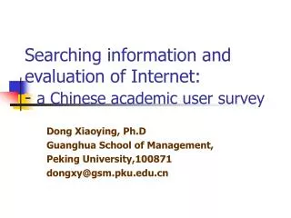 Searching information and evaluation of Internet: - a Chinese academic user survey
