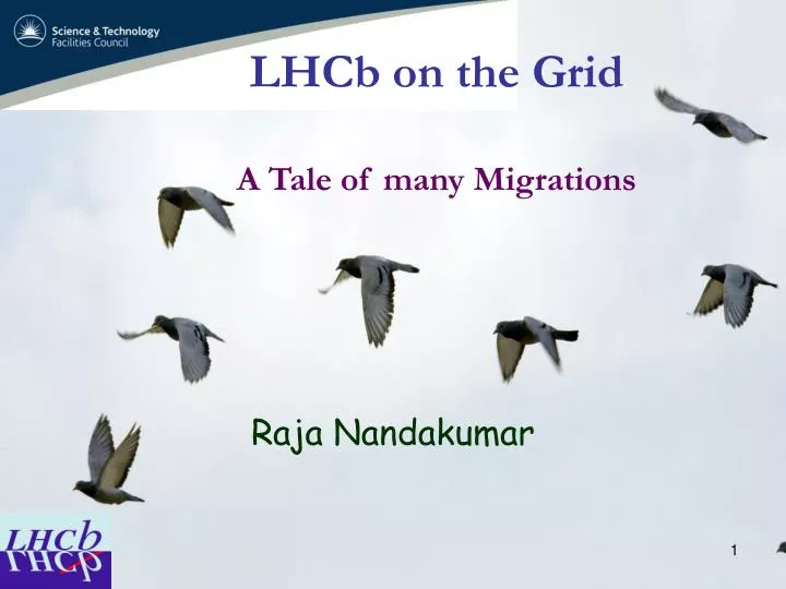 lhcb on the grid a tale of many migrations