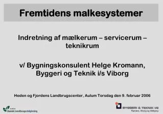 fremtidens malkesystemer