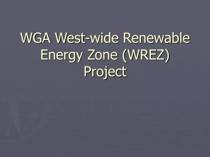wga west wide renewable energy zone wrez project