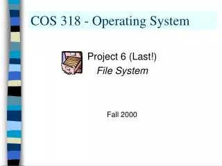 COS 318 - Operating System