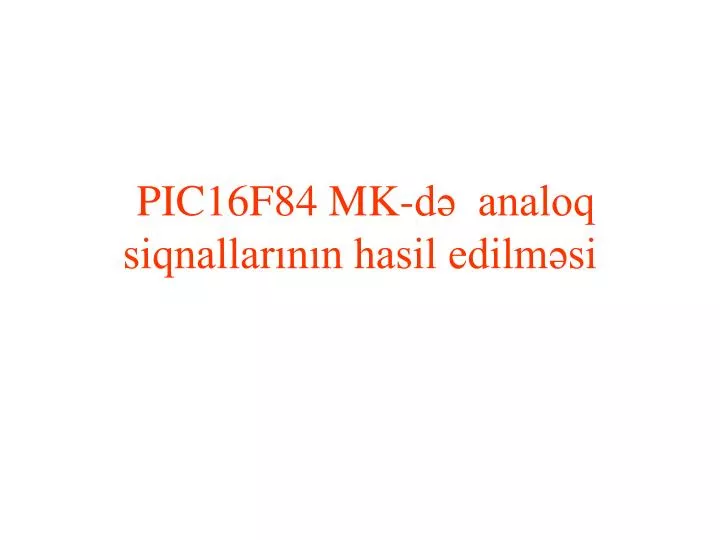 pic16f84 mk d analoq siqnallar n n hasil edilm si