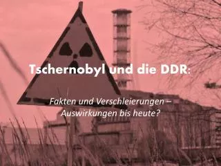 Tschernobyl und die DDR :