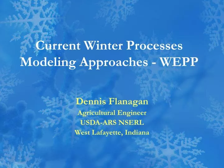 current winter processes modeling approaches wepp