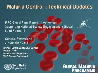 Malaria Control : Technical Updates