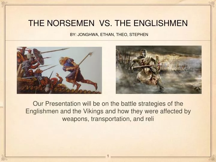 the norsemen vs the englishmen by jonghwa ethan theo stephen
