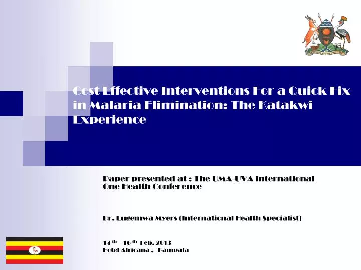cost effective interventions for a quick fix in malaria elimination the katakwi experience