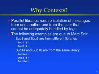 Why Contexts?