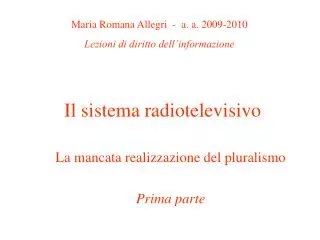 la mancata realizzazione del pluralismo prima parte