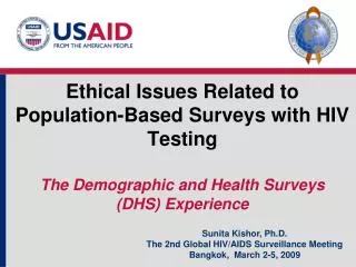 Sunita Kishor, Ph.D. The 2nd Global HIV/AIDS Surveillance Meeting Bangkok, March 2-5, 2009
