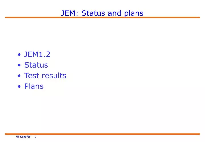 jem status and plans