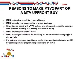 REASONS TO MAKE MTV2 PART OF A MTV UPFRONT BUY: