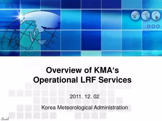 Overview of KMA ?s Operational LRF Services