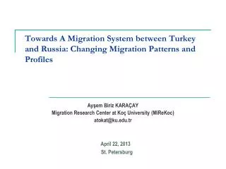 Towards A Migration System between Turkey and Russia: Changing Migration Patterns and Profiles