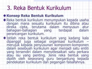 3 reka bentuk kurikulum