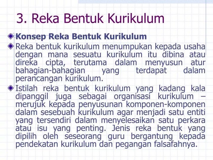 3 reka bentuk kurikulum