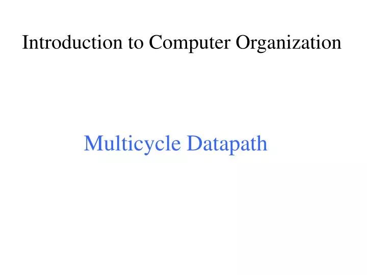 introduction to computer organization