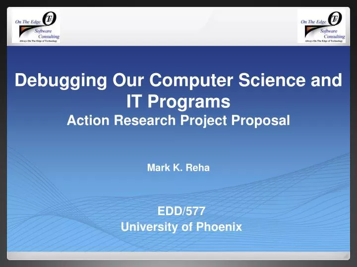 debugging our computer science and it programs action research project proposal mark k reha