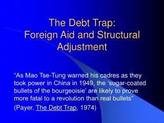 The Debt Trap: Foreign Aid and Structural Adjustment