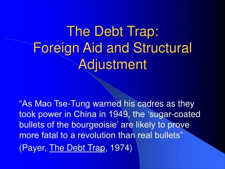 the debt trap foreign aid and structural adjustment