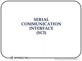 SERIAL COMMUNICATION INTERFACE (SCI)