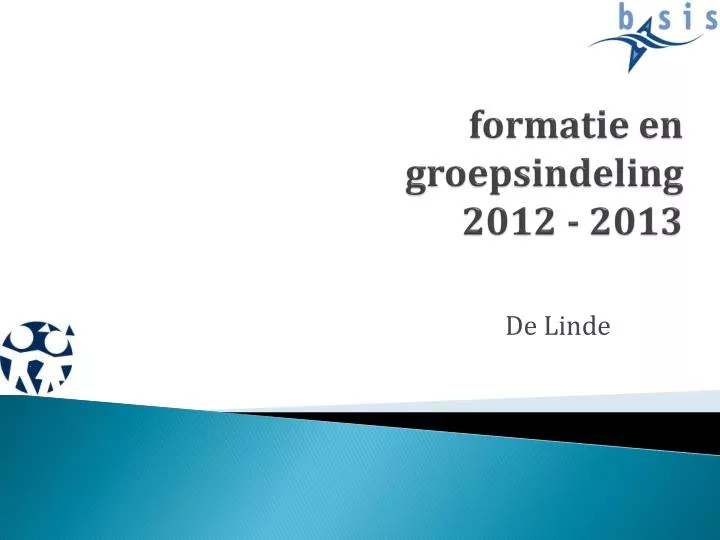 f ormatie en groepsindeling 2012 2013