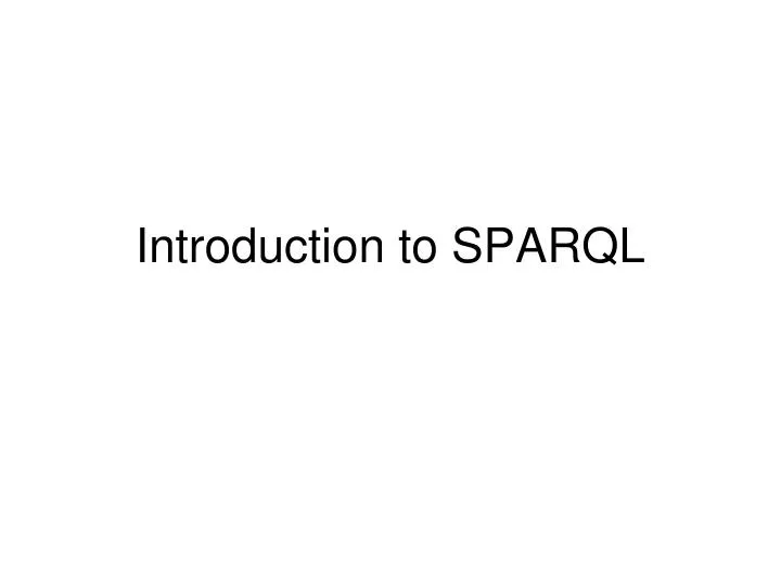 introduction to sparql