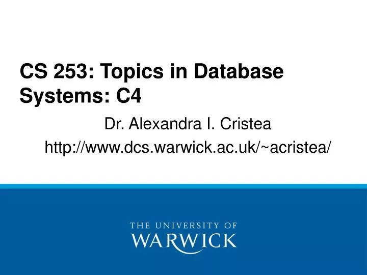 cs 253 topics in database systems c4