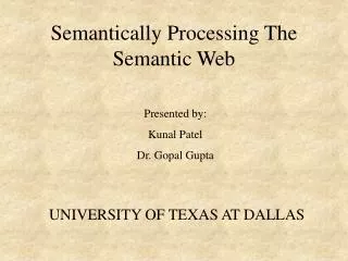 Semantically Processing The Semantic Web