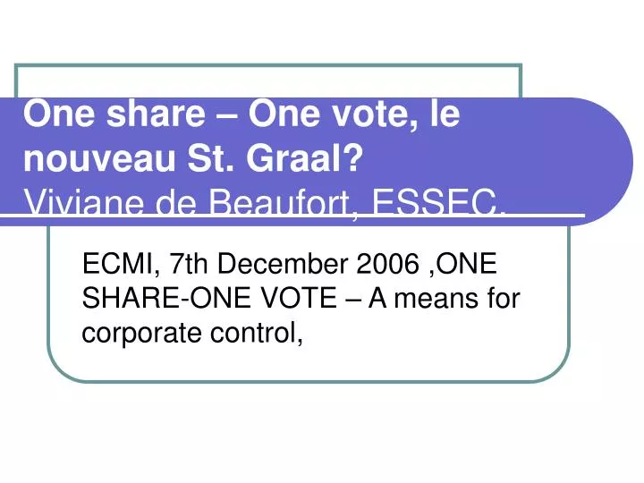 one share one vote le nouveau st graal viviane de beaufort essec