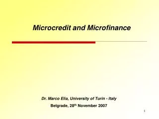 Dr. Marco Elia, University of Turin - Italy Belgrade, 28 th November 2007