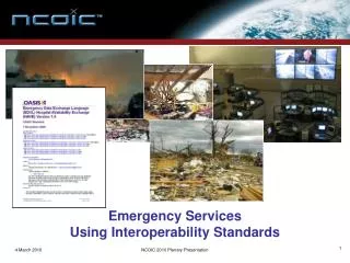 Emergency Services Using Interoperability Standards
