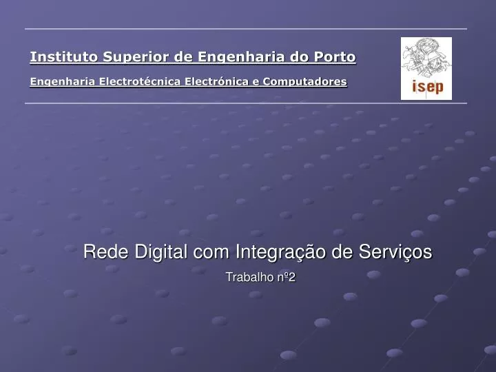 rede digital com integra o de servi os trabalho n 2