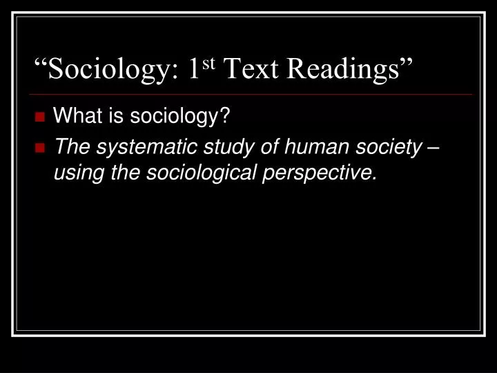 sociology 1 st text readings