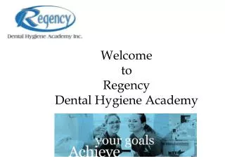 Welcome to Regency Dental Hygiene Academy