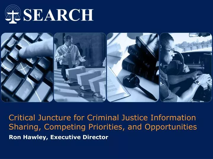 critical juncture for criminal justice information sharing competing priorities and opportunities