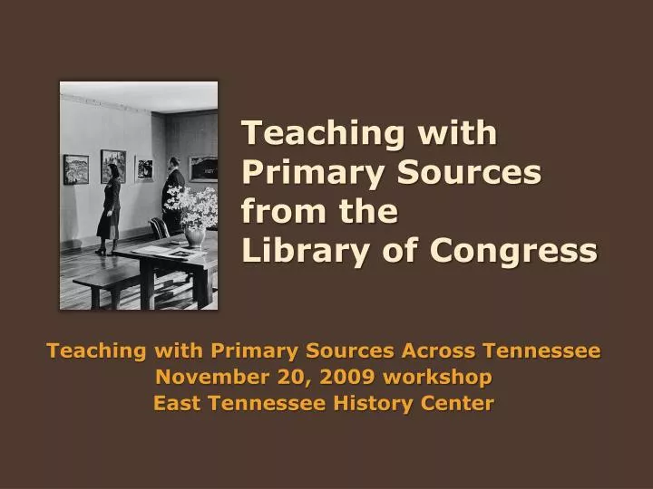 teaching with primary sources from the library of congress