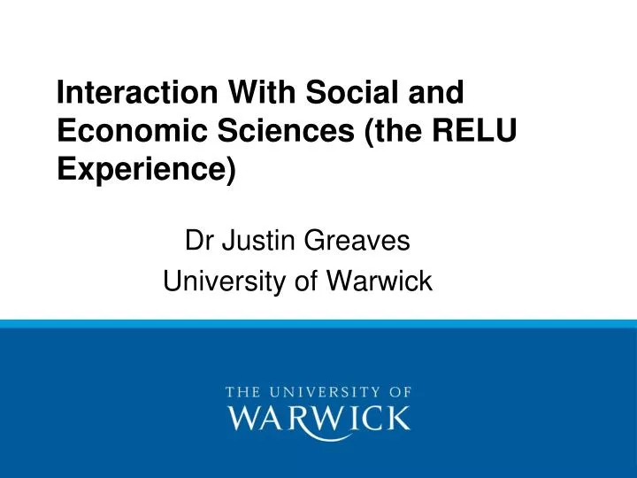 interaction with social and economic sciences the relu experience