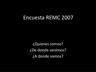 encuesta remc 2007