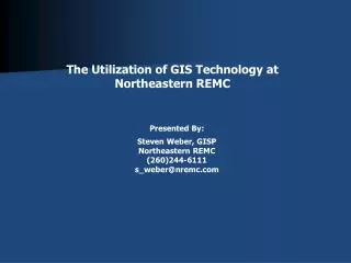 The Utilization of GIS Technology at Northeastern REMC