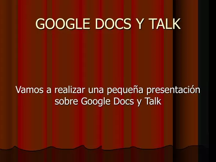 vamos a realizar una peque a presentaci n sobre google docs y talk