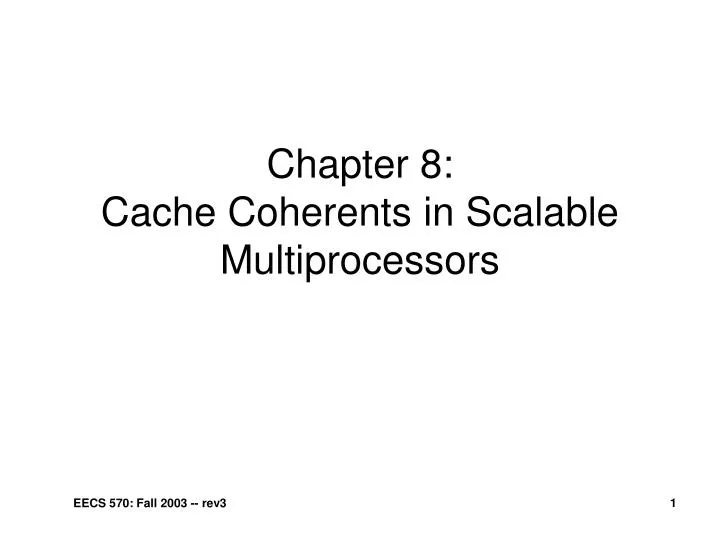 chapter 8 cache coherents in scalable multiprocessors