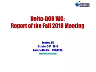Delta-DOR WG: Report of the Fall 2010 Meeting