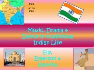 Music, Drama &amp; Dance in traditional Indian Life