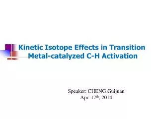 Kinetic Isotope Effects in Transition Metal-catalyzed C-H Activation