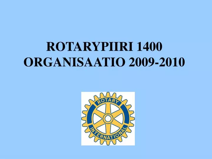 rotarypiiri 1400 organisaatio 2009 2010